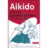 کتاب Aikido and the Dynamic Sphere اثر Adele Westbrook and Oscar Ratti انتشارات Tuttle Publishing