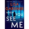 کتاب When You See Me اثر Lisa Gardner انتشارات Dutton