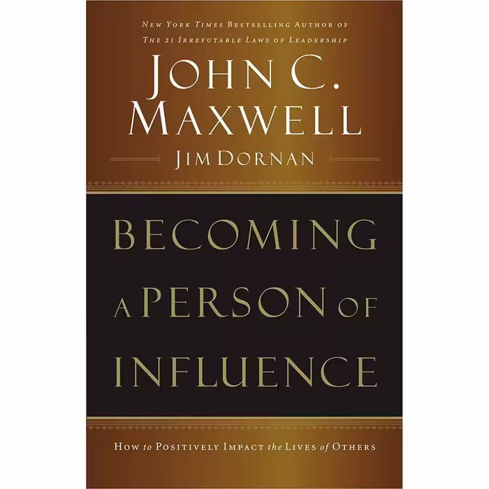 کتاب Becoming a Person of Influence اثر John C. Maxwell انتشارات Harpercollins Leadership