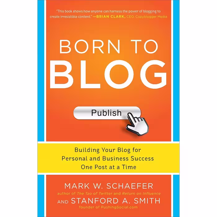 کتاب Born to Blog اثر Mark Schaefer and Stanford Smith انتشارات McGraw Hill