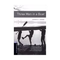 Oxford Bookworms 4 Three Men in a Boat