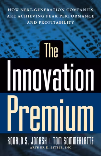 خرید و دانلود نسخه کامل کتاب The Innovation Premium: How Next Generation Companies Are Achieving Peak Performance and Profitability