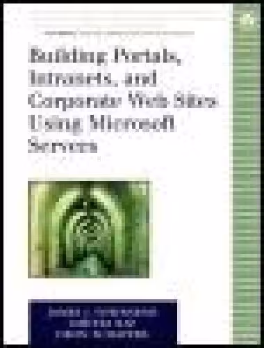 خرید و دانلود نسخه کامل کتاب Building Portals, Intranets, and Corporate Web Sites Using Microsoft Servers