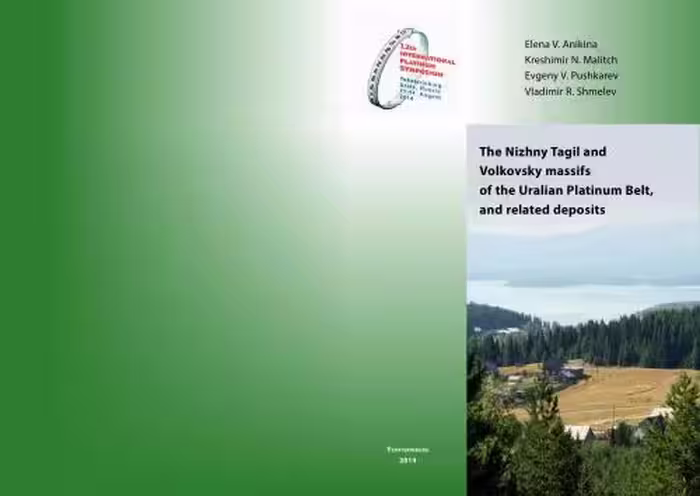 خرید و دانلود نسخه کامل کتاب The Nizhny Tagil and Volkovsky massifs of the Uralian Platinum Belt, and related deposits