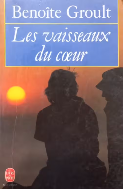 Les Vaisseaux du cœur | Benoîte Groult
