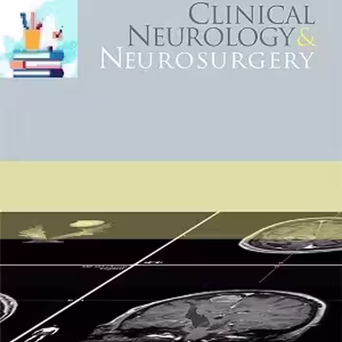 Clinical Neurology &amp; Neurosurgery 2022 Full Archives at 30€