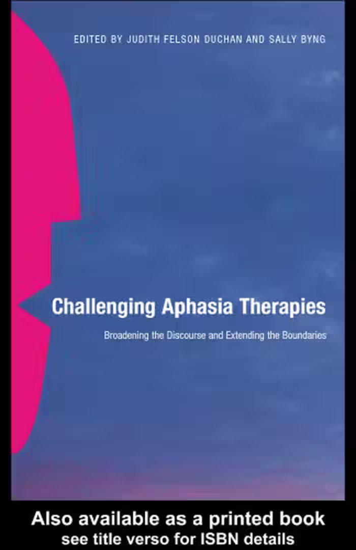 خرید و دانلود نسخه کامل کتاب Challenging Aphasia Therapies: Broadening the Discourse and Extending the Boundaries