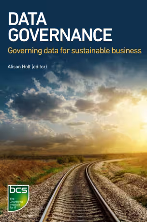 خرید و دانلود نسخه کامل کتاب Data Governance: Governing data for sustainable business - Original PDF