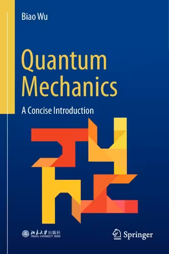 خرید و دانلود نسخه کامل کتاب Quantum Mechanics: A Concise Introduction
