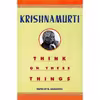 کتاب Think on These Things اثر J. Krishnamurti انتشارات تازه ها