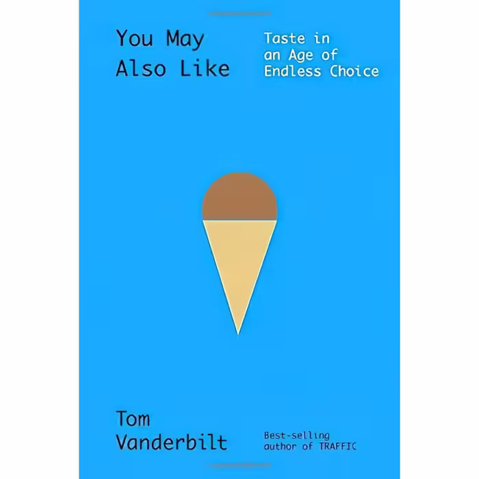 کتاب You May Also Like اثر Tom Vanderbilt انتشارات Knopf
