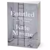 کتاب Entitled اثر Kate Manne انتشارات Random House, Inc