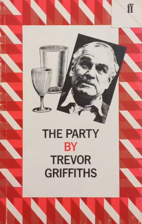 The Party | Trevor Griffiths