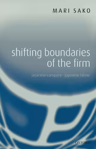 خرید و دانلود نسخه کامل کتاب Shifting Boundaries of the Firm: Japanese Company - Japanese Labour