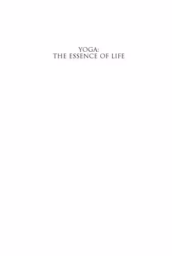 خرید و دانلود نسخه کامل کتاب Yoga: The Essence Of Life: Eight Yogis Share Their Journeys