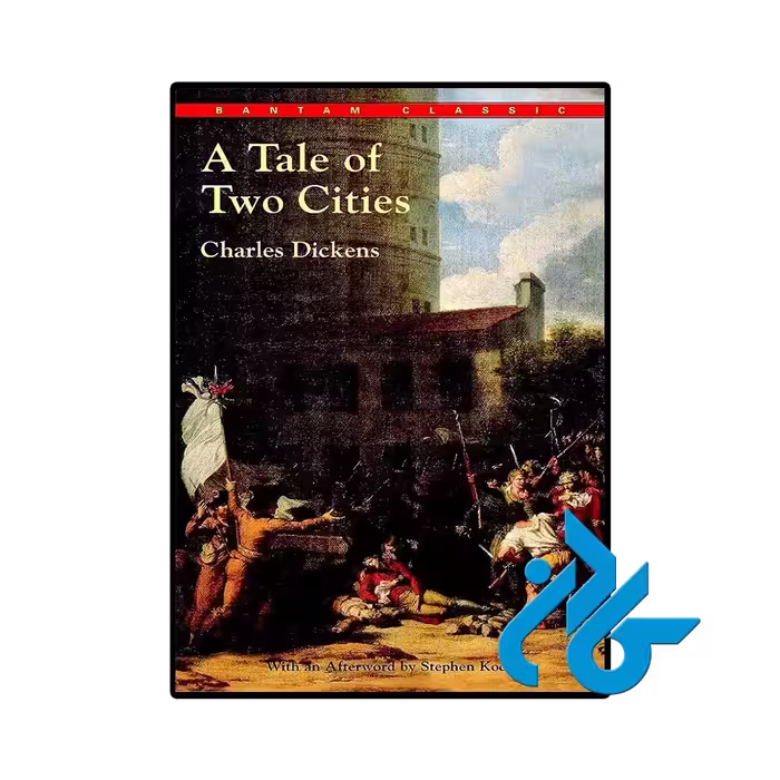 کتاب A Tale of Two Cities (رمان داستان دو شهر)