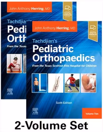 خرید و دانلود نسخه کامل کتاب Tachdjian's Pediatric Orthopaedics: From the Texas Scottish Rite Hospital for Children