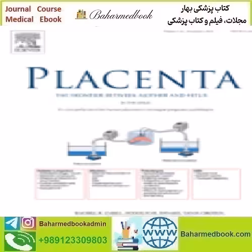 Placenta Volume 117 to 130 2022 TRUE PDF price 14€ - کتاب پزشکی بهار