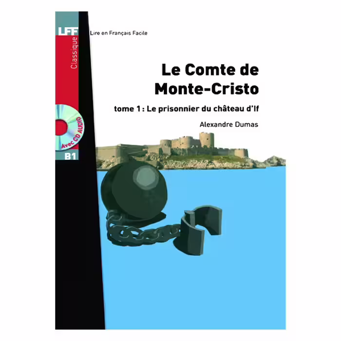 کتاب داستان کوتاه فرانسوی کنت مونت کریستو سطح Le Comte de Monte Cristo Tome 1 Le prisonnier du chateau dlf B1