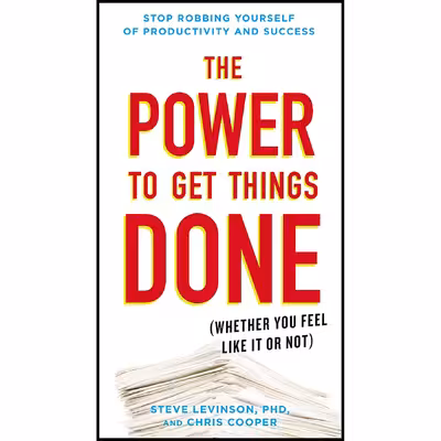کتاب The Power to Get Things Done اثر Steve Levinson Ph.D. and Chris Cooper انتشارات TarcherPerigee