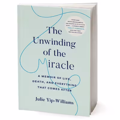 کتاب The Unwinding of the Miracle اثر Julie Yip-Williams انتشارات Random House, Inc