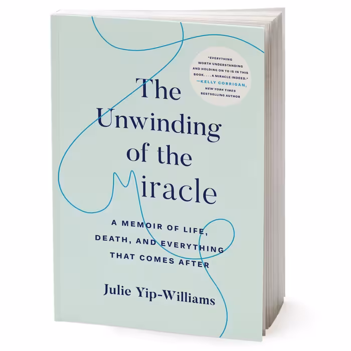 کتاب The Unwinding of the Miracle اثر Julie Yip-Williams انتشارات Random House, Inc