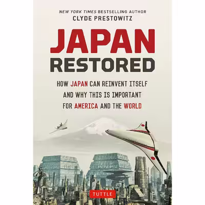 کتاب Japan Restored اثر Clyde V. Prestowitz انتشارات Tuttle Publishing