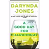 کتاب Good Day for Chardonnay اثر Darynda Jones انتشارات تازه ها