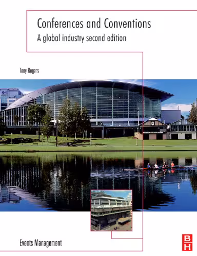 خرید و دانلود نسخه کامل کتاب Conferences and Conventions, Second Edition: A global industry (Events Management)