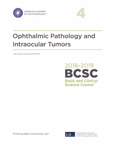 خرید و دانلود نسخه کامل کتاب 2018-2019 BCSC (Basic and Clinical Science Course), Section 04: Ophthalmic Pathology and Intraocular Tumors