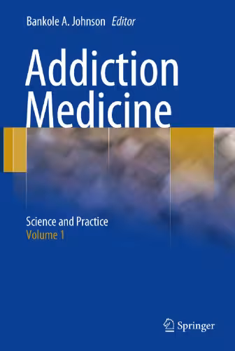 خرید و دانلود نسخه کامل کتاب Addiction Medicine: Science and Practice