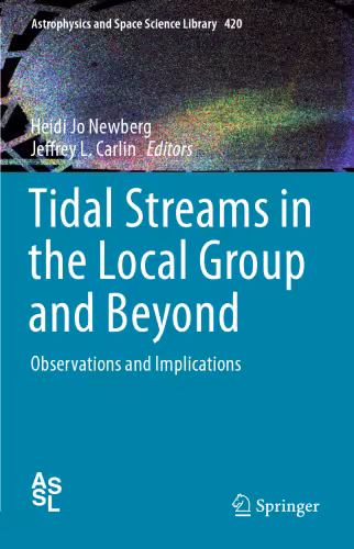 خرید و دانلود نسخه کامل کتاب Tidal Streams in the Local Group and Beyond: Observations and Implications