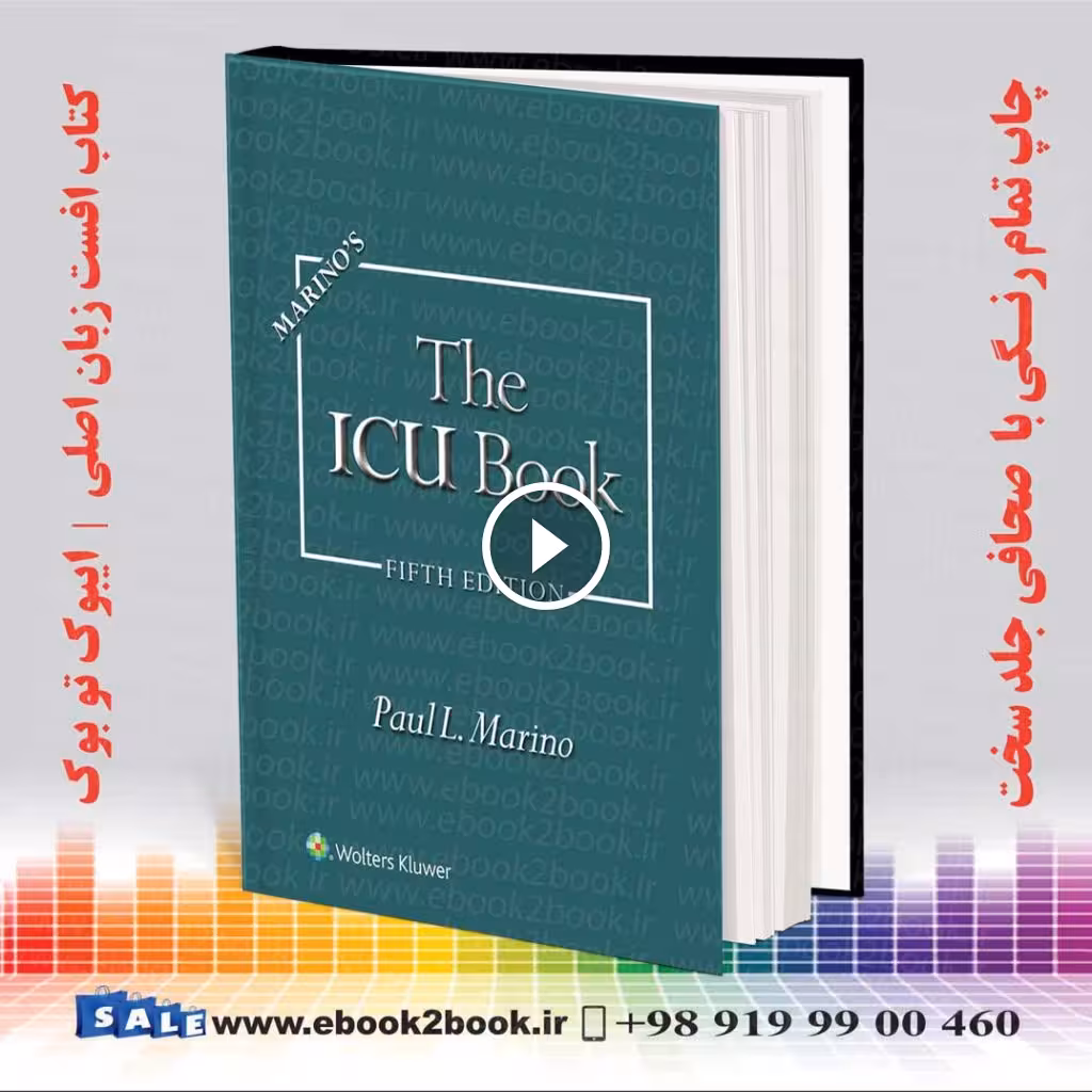 Marino’s The ICU Book Fifth Edition | کتاب مراقبت های ویژه ICU مارینو ویرایش پنجم 2025