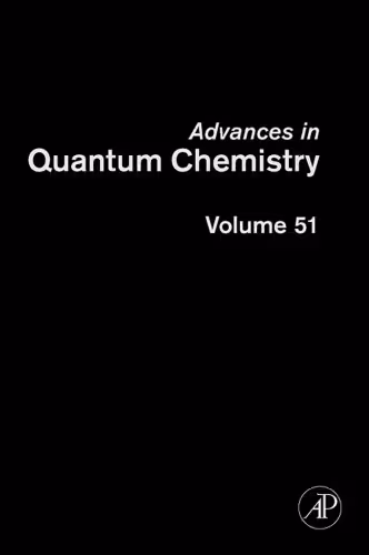 خرید و دانلود نسخه کامل کتاب Advances in Quantum Chemistry, Vol. 51