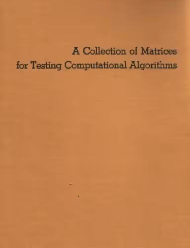 خرید و دانلود نسخه کامل کتاب A collection of matrices for testing computational algorithms