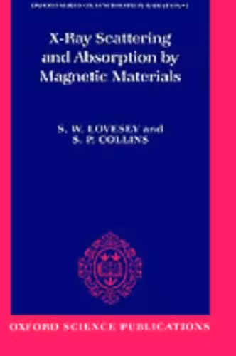 خرید و دانلود نسخه کامل کتاب X-Ray Scattering and Absorption by Magnetic Materials