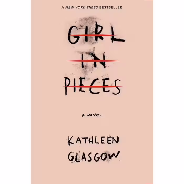 کتاب Girl in Pieces اثر Kathleen Glasgow انتشارات Ember کد m7499