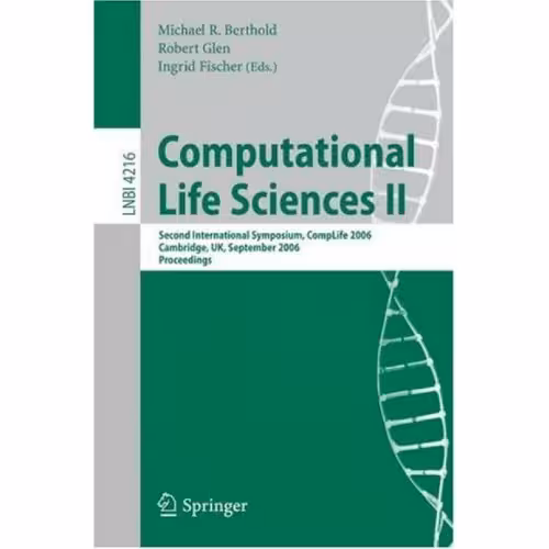 خرید و دانلود نسخه کامل کتاب Computational Life Sciences II: Second International Symposium, CompLife 2006, Cambridge, UK, September 27-29, 2006. Proceedings