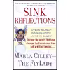 کتاب Sink Reflections اثر Marla Cilley and Marla Cilley انتشارات Bantam