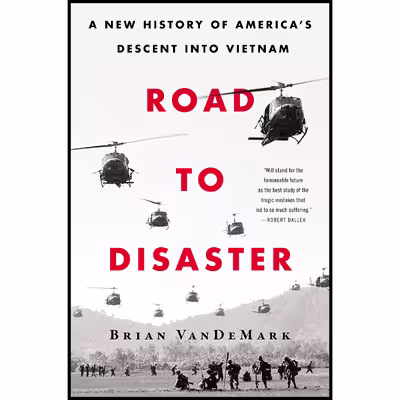 کتاب Road to Disaster اثر Brian VanDeMark انتشارات Custom House