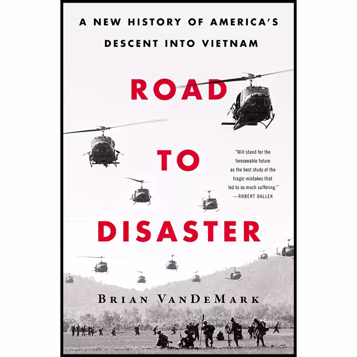 کتاب Road to Disaster اثر Brian VanDeMark انتشارات Custom House