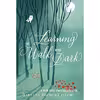 کتاب Learning to Walk in the Dark اثر Barbara Brown Taylor انتشارات HarperOne