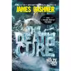 کتاب The Death Cure اثر James Dashner انتشارات Delacorte Press