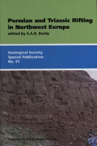 خرید و دانلود نسخه کامل کتاب Permian And Triassic Rifting in Northwest Europe (Geological Society Special Publication)