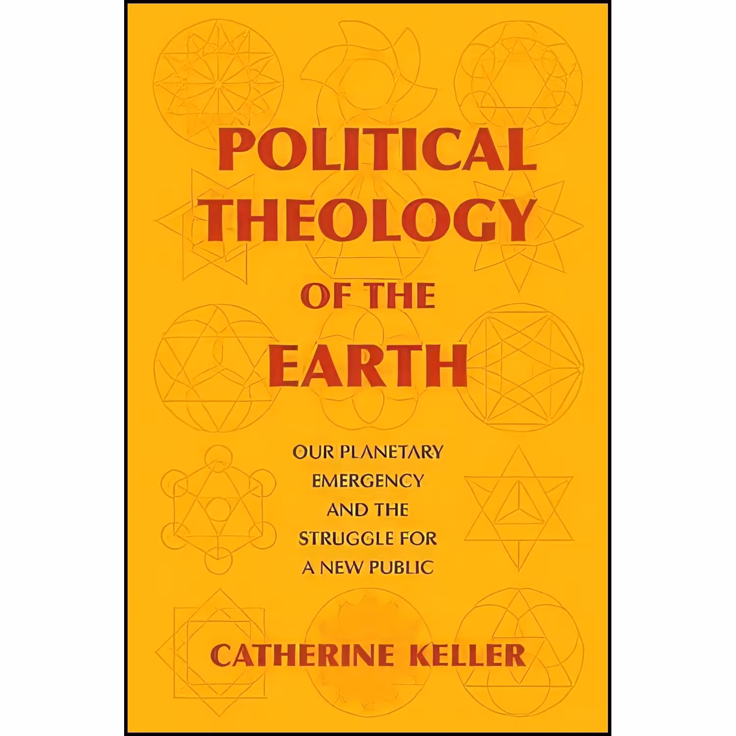 کتاب زبان اصلی Political Theology of the Earth اثر Catherine Keller