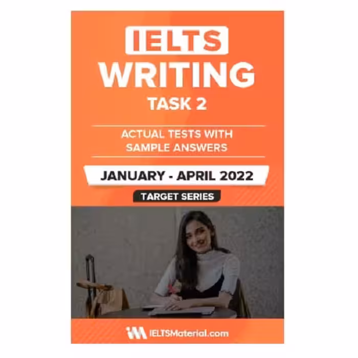 کتاب IELTS Writing Task 2 Actual Tests with Sample Answers (January to April 2022)