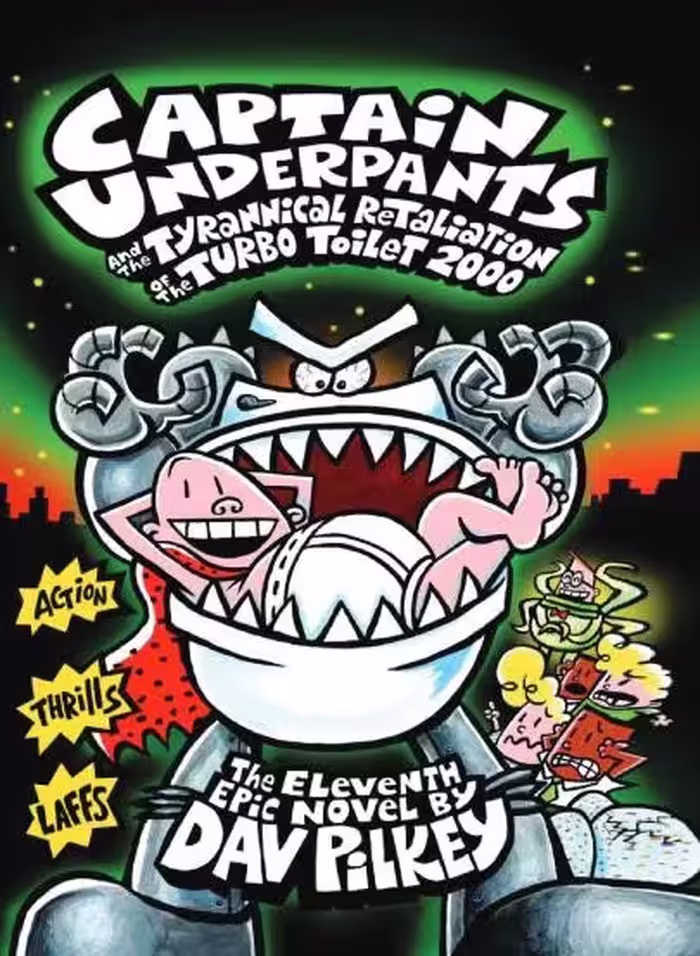 کتاب Captain Underpants and the Tyrannical Retaliation of the Turbo Toilet 2000