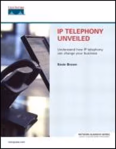 خرید و دانلود نسخه کامل کتاب IP Telephony Unveiled