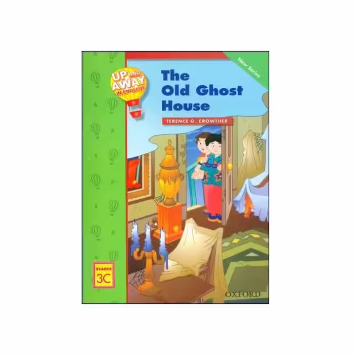 Up and Away in English Reader 3C: The Old Ghost House