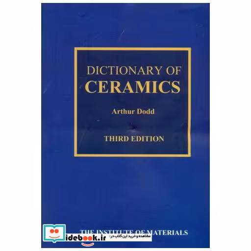 کتاب DICTIONARY OF CERAMICS اثر داد آرتور ادوارد